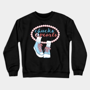 chucks and pearls 2021 Crewneck Sweatshirt